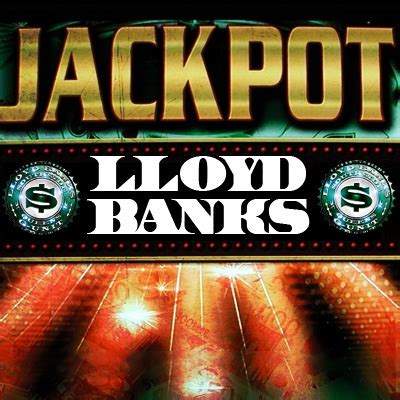 Lloyd banks jackpot