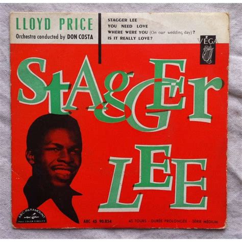 Lloyd price stagger lee. Things To Know About Lloyd price stagger lee. 