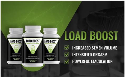 Load boost. Load Boost is a men's health supplement for improving your orgasm strength, ejaculation power, and semen volume. It even improves semen taste. Load Boost is ... 
