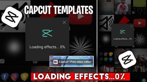 Loading Effects CapCut Templates Problem How To Fix CapCut Template