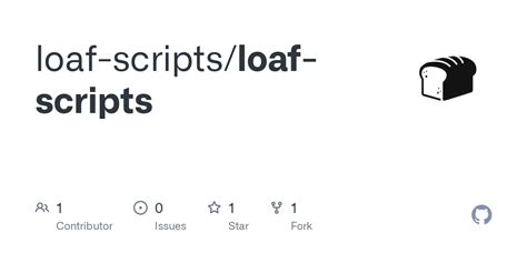 Loaf scripts