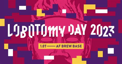 Lobotomy Day 2024