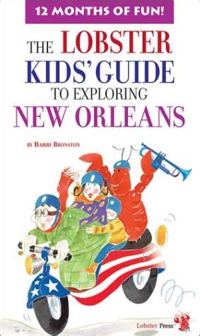Full Download Lobster Kids Guide To Exploring New Orleans By Barri Bronston