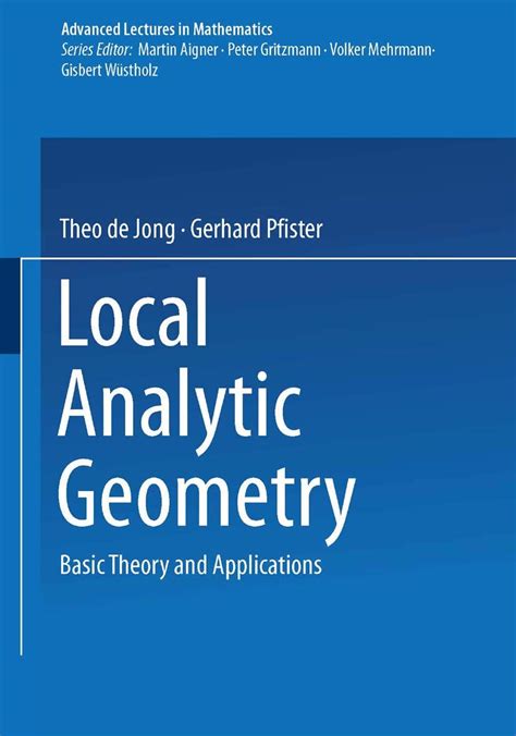 Local Analytic Geometry Basic Theory And Applications
