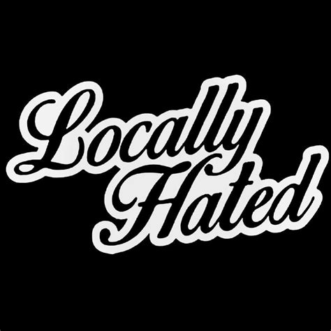 Locally hated. Find many great new & used options and get the best deals for Locally Hated decal sticker [ jdm euro drift tuner stance race car rufa accent] at the best online prices at eBay! Free shipping for many products! 