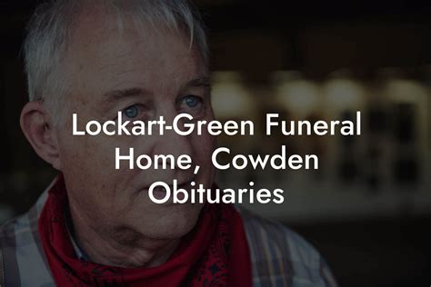The most recent obituary and service information is available at the Lockart-Green Funeral Home website. To plant trees in memory, please visit the Sympathy Store . Published by Legacy on Jun. 22 .... 