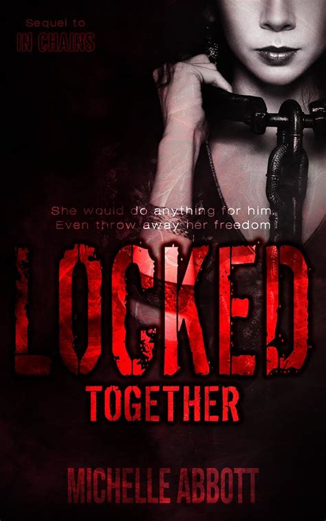 Read Locked Together In Chains 2 By Michelle  Abbott