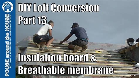 Loft Conversion Part 13 - Insulate between rafters, breathable membrane ...