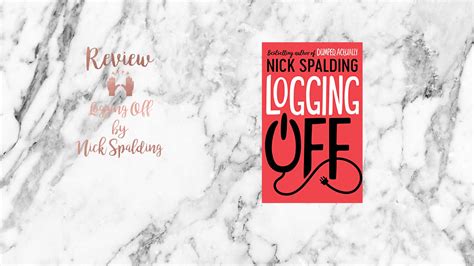 Read Online Logging Off By Nick Spalding
