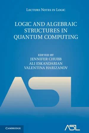 Logic And Algebraic Structures In Quantum Computing