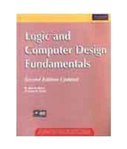 Logic Computer Design Fundamentals 3rd Edition Solution