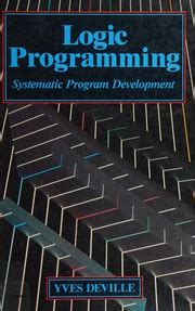 Logic Programming: Systematic Program Development