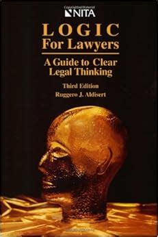 Logic for lawyers a guide to clear legal thinking by nita. - Como casarse con una nina rica.