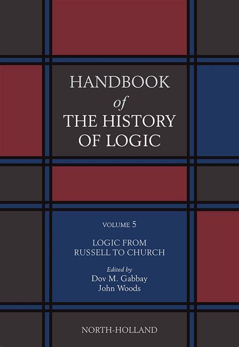 Logic from russell to church volume 5 handbook of the history of logic. - Die briefe der kinder des winterkönigs..