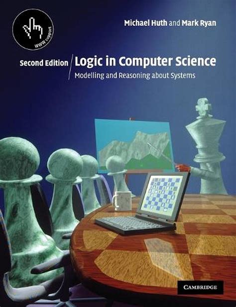 Logic in computer science solution manual. - A guide to classical and modern model theory a guide to classical and modern model theory.