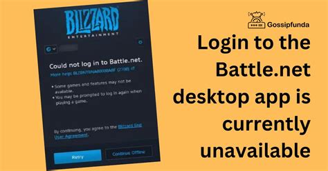Login to battle.net desktop app is currently unavailable. Update your drivers to resolve any compatibility issues. Configure your security software's exception list to allow Blizzard applications to run. Try creating a new administrator account to resolve permissions issues. Uninstalling and reinstalling the Battle.net App may resolve rare launcher issues. Advanced Troubleshooting. 