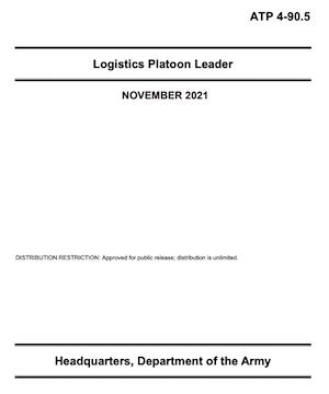 Logistics Platoon Leader - ATP 4-90.5 US Army Combined Arms …