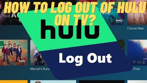 Logout hulu. If you wish to log out of Hulu on your TV, follow the steps given below: Start by opening the app on your TV. Now, scroll down and go to the settings page by clicking the up and down arrow keys on your remote control. … 
