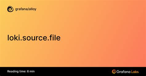 Loki source file. file components by giving them different labels. write component so they are ...