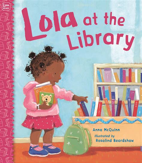 Read Lola At The Library By Anna Mcquinn