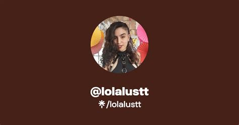 Lolalustt Onlyfans Leaked 🍌 XXX