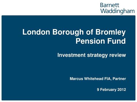 London Borough of Bromley PENSIONS INVESTMENT …