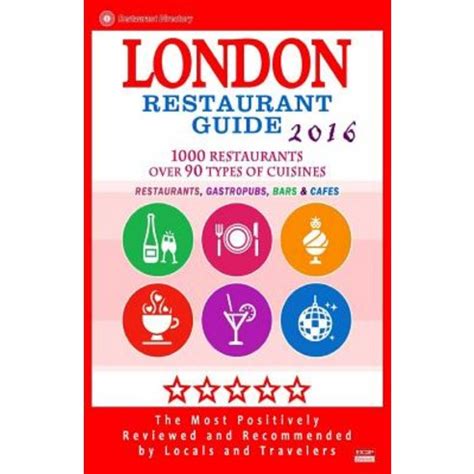 London restaurant guide 2016 best rated restaurants in london 500 restaurants bars and caf s recommended for visitors 2016. - Questões de filosofia na idade média.