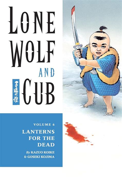 Read Lone Wolf And Cub Vol 6 Lanterns For The Dead By Kazuo Koike