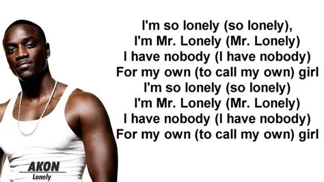 Lonely akon lyrics. 🎵 Follow the official 7clouds playlist on Spotify : https://lnkfi.re/7cloudsSpotify 🎧 Akon - Lonely (Lyrics)⏬ Download / Stream: https://spoti.fi/2SJsUcZ🔔... 
