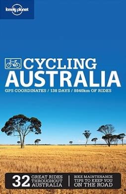 Lonely planet cycling australia travel guide. - Segrais, sa vie et ses oeuvres: sa vie et ses oeuvres.
