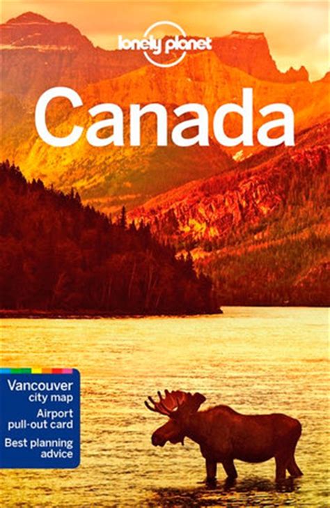 Full Download Lonely Planet Canada Travel Guide By Lonely Planet
