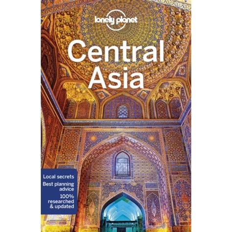 Read Online Lonely Planet Central Asia Travel Guide By Lonely Planet