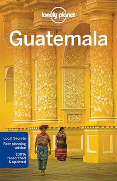 Read Lonely Planet Guatemala By Lonely Planet