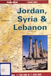 Full Download Lonely Planet Jordan Syria  Lebanon Travel Atlas By Ann Jousiffe