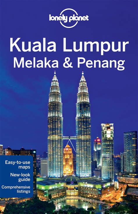 Full Download Lonely Planet Kuala Lumpur Melaka  Penang Travel Guide By Lonely Planet