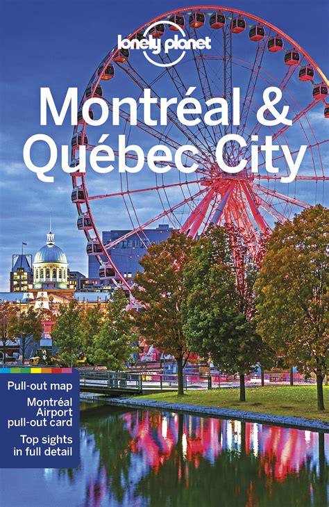 Read Online Lonely Planet Montreal  Quebec City Travel Guide By Lonely Planet