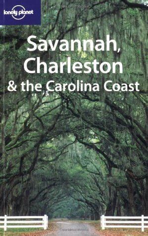 Download Lonely Planet Savannah Charleston  The Carolina Coast By Randall Peffer