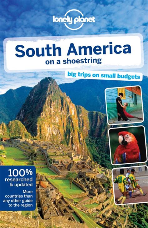 Read Lonely Planet South America On A Shoestring By Lonely Planet
