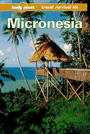 Download Lonely Planet Travel Survival Kit  Micronesia By Glenda Bendure