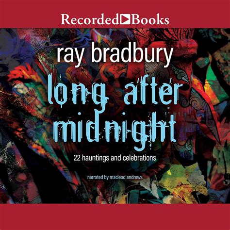 Long After Midnight - Ray Bradbury - Google Books