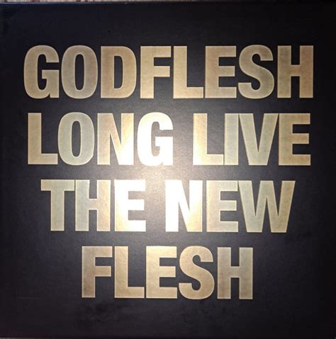 Long Live the New Flesh - Godflesh Release Info AllMusic