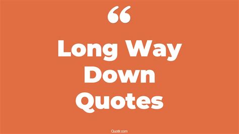 Long Way Down Quotes Flashcards Quizlet