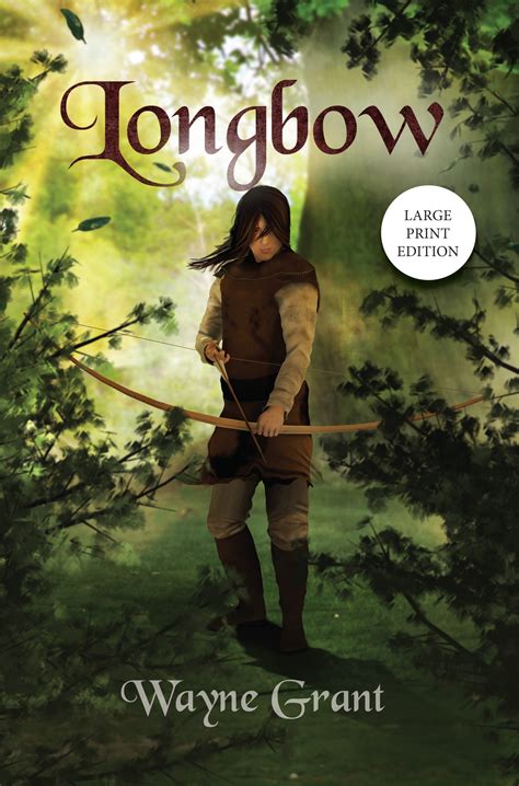 Read Online Longbow The Saga Of Roland Inness 1 By Wayne Grant