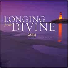 Read Online Longing For The Divine 2014 Wall Calendar By Not A Book