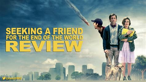 Looking for a friend for the end of the world. Seeking a Friend for the End of the World. Directed by Lorene Scafaria. Adventure, Comedy, Drama, Romance, Sci-Fi. R. 1h 41m. By A.O. … 