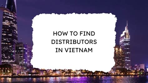 Looking for distributors in vietnam. .  ...