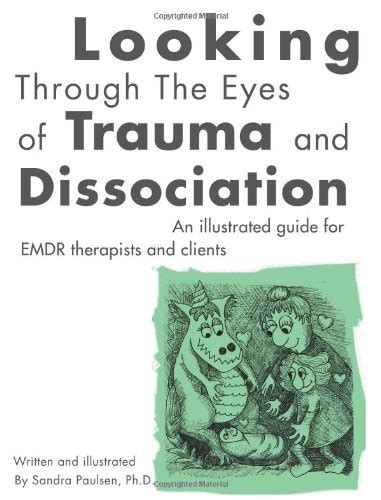 Looking through the eyes of trauma and dissociation an illustrated guide for emdr therapists and clients. - Manuel de développement des systèmes qualité iso 9000.