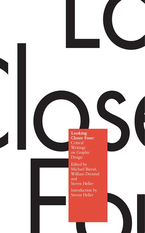 Read Online Looking Closer 4 Critical Writings On Graphic Design Bk 4 By Michael Bierut