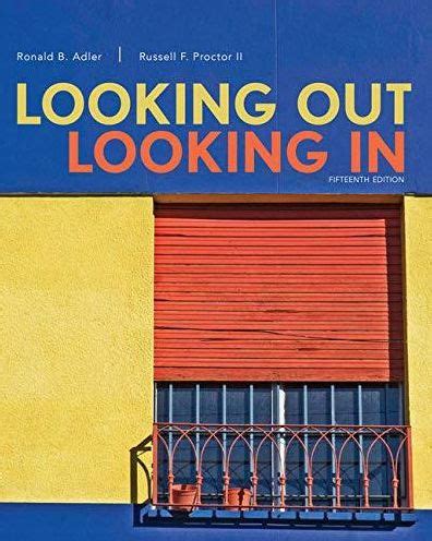 Read Online Looking Out Looking In By Ronald B Adler