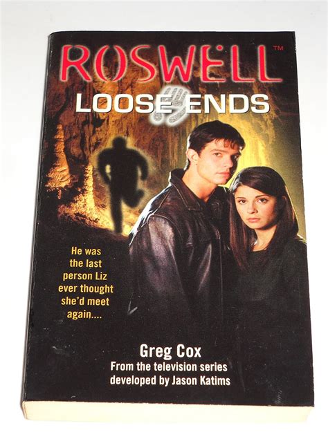 Read Online Loose Ends Roswell 1 By Greg Cox